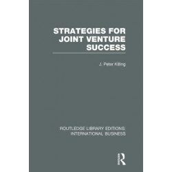 Strategies for Joint Venture Success (RLE International Business)