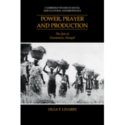 Power, Prayer and Production: The Jola of Casamance, Senegal