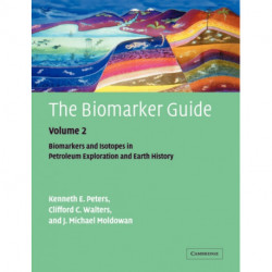 The Biomarker Guide: Volume 2, Biomarkers and Isotopes in Petroleum Systems and Earth History