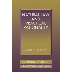 Natural Law and Practical Rationality