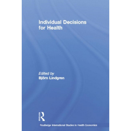 Individual Decisions for Health