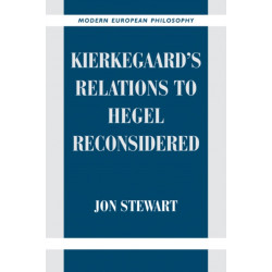 Kierkegaard's Relations to Hegel Reconsidered