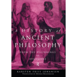 A History of Ancient Philosophy: From the Beginning to Augustine
