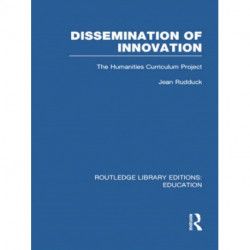 Dissemination of Innovation (RLE Edu O): The Humanities Curriculum Project