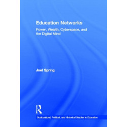 Education Networks: Power, Wealth, Cyberspace, and the Digital Mind