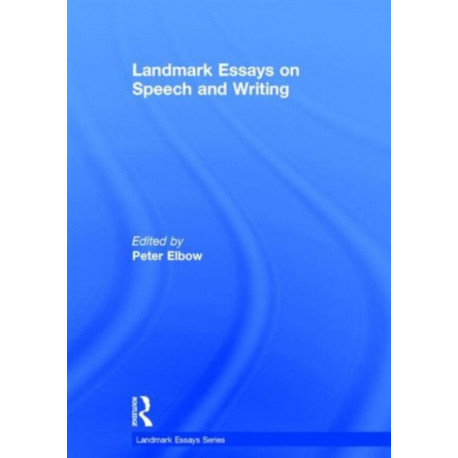 Landmark Essays on Speech and Writing