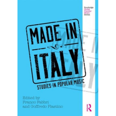 Made in Italy: Studies in Popular Music