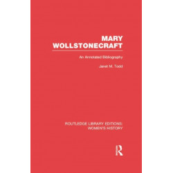 Mary Wollstonecraft: An Annotated Bibliography