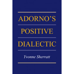 Adorno's Positive Dialectic