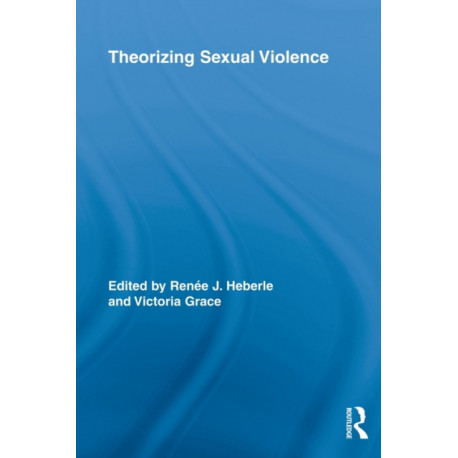 Theorizing Sexual Violence