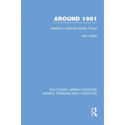 Around 1981: Academic Feminist Literary Theory