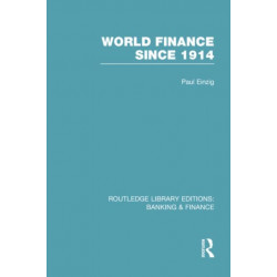 World Finance Since 1914 (RLE Banking & Finance)