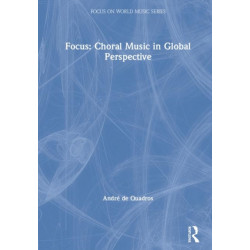 Focus: Choral Music in Global Perspective