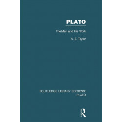 Plato: The Man and His Work (RLE: Plato)