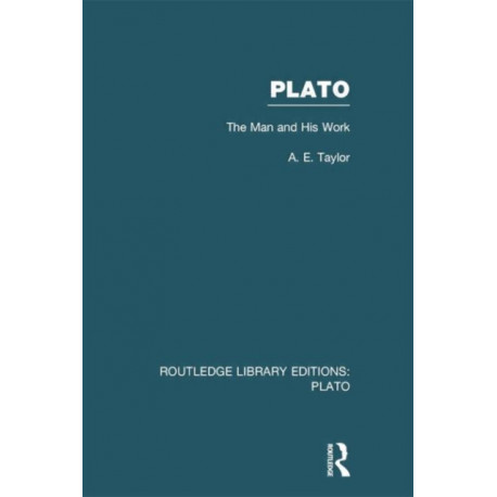 Plato: The Man and His Work (RLE: Plato)