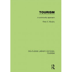 Tourism: A Community Approach (RLE Tourism)