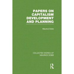 Papers on Capitalism, Development and Planning