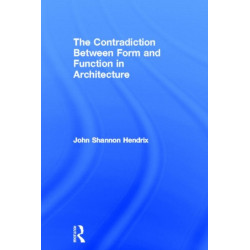 The Contradiction Between Form and Function in Architecture