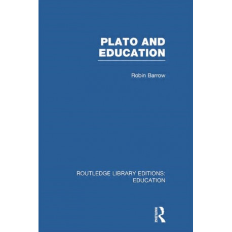 Plato and Education (RLE Edu K)