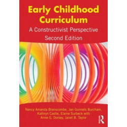 Early Childhood Curriculum: A Constructivist Perspective