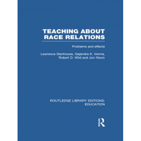 Teaching About Race Relations (RLE Edu J): Problems and Effects