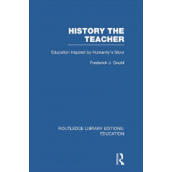 History The Teacher: Education Inspired by Humanity's Story