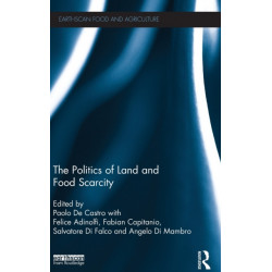 The Politics of Land and Food Scarcity