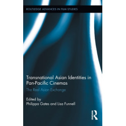 Transnational Asian Identities in Pan-Pacific Cinemas: The Reel Asian Exchange