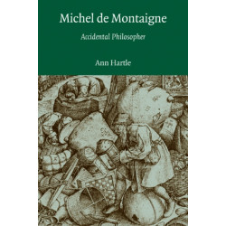 Michel de Montaigne: Accidental Philosopher
