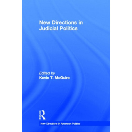 New Directions in Judicial Politics