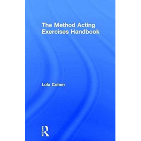 The Method Acting Exercises Handbook