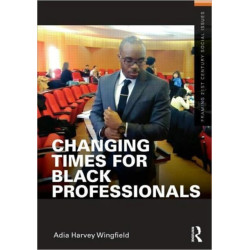 Changing Times for Black Professionals