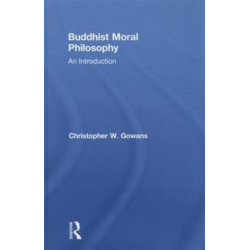 Buddhist Moral Philosophy: An Introduction