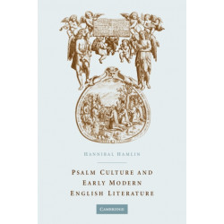 Psalm Culture and Early Modern English Literature