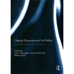 Obesity Discourse and Fat Politics: Research, Critique and Interventions