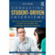 Conducting Student-Driven Interviews: Practical Strategies for Increasing Student Involvement and Addressing Behavior Problems