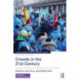 Crowds in the 21st Century: Perspectives from contemporary social science
