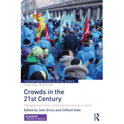 Crowds in the 21st Century: Perspectives from contemporary social science