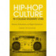 Hip-Hop Culture in College Students' Lives: Elements, Embodiment, and Higher Edutainment