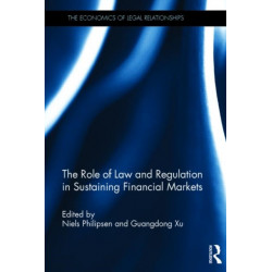 The Role of Law and Regulation in Sustaining Financial Markets