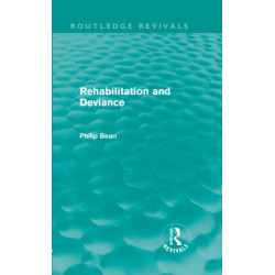 Rehabilitation and Deviance (Routledge Revivals)
