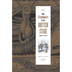 The Economics of the British Stage 1800–1914