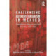 Challenging Authoritarianism in Mexico: Revolutionary Struggles and the Dirty War, 1964-1982
