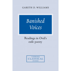 Banished Voices: Readings in Ovid's Exile Poetry