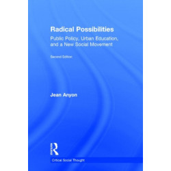 Radical Possibilities: Public Policy, Urban Education, and A New Social Movement