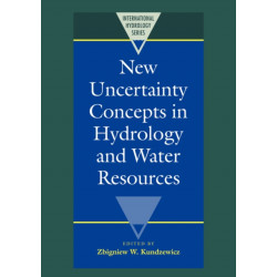 New Uncertainty Concepts in Hydrology and Water Resources