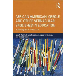 African American, Creole, and Other Vernacular Englishes in Education: A Bibliographic Resource