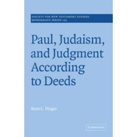 Paul, Judaism, and Judgment According to Deeds