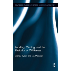 Reading, Writing, and the Rhetorics of Whiteness