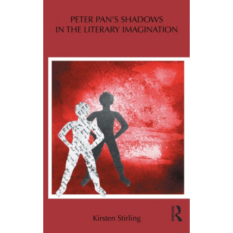 Peter Pan's Shadows in the Literary Imagination